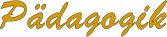 Pädagogik
